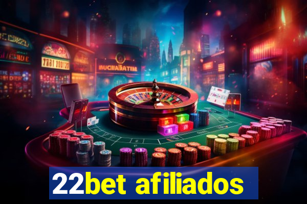 22bet afiliados